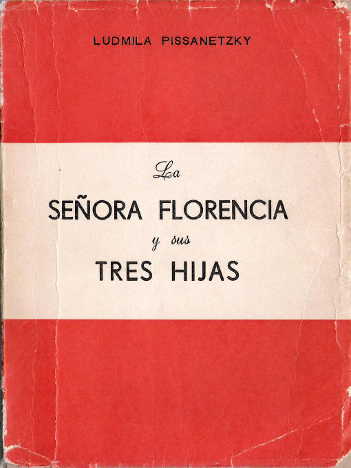 Title details for La Señora Florencia y sus Tres Hijas by Ludmila Pissanetzky - Available